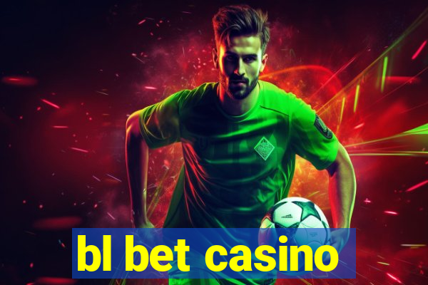 bl bet casino